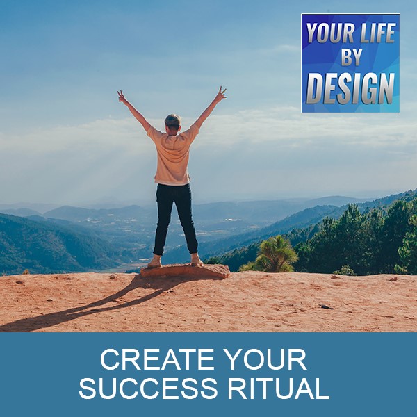 Create Your Success Ritual