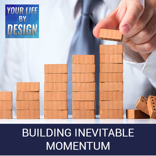 Building Inevitable Momentum