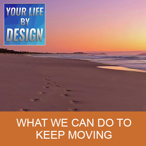 What We Can Do To Keep Moving